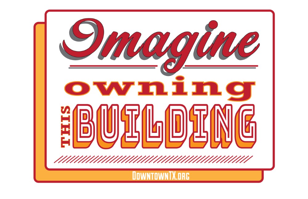 Imagine Owning This Building - downtownTX.org